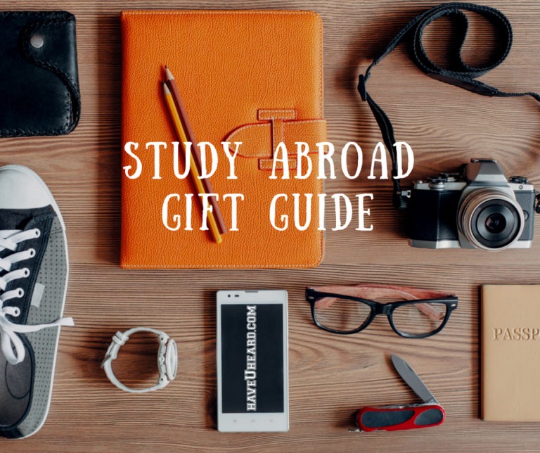 Going Abroad? Ultimate Study Abroad Gift Guide - HaveUHeard.com